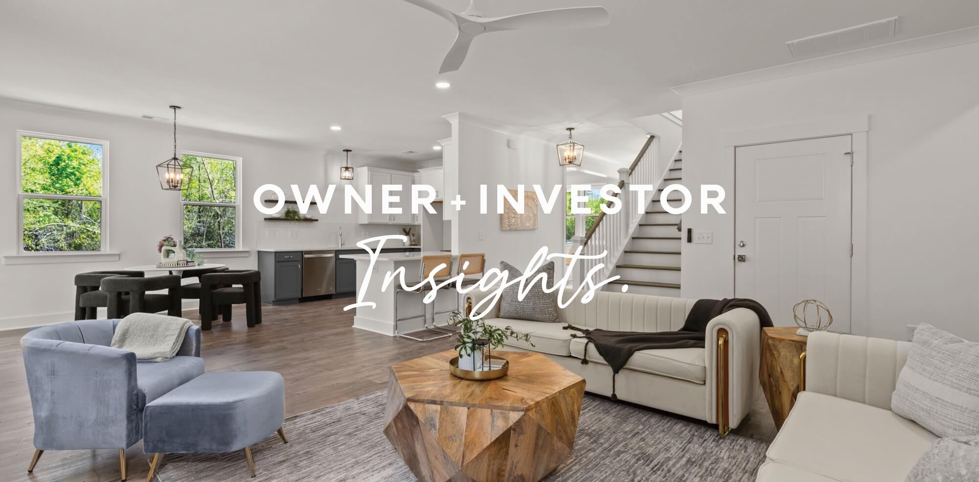 Owner and investor insights